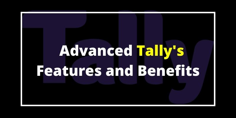 Tally's features and benefits
